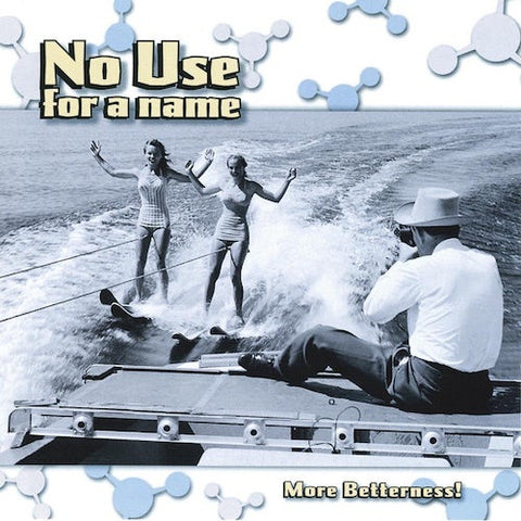 No Use For A Name ‎– More Betterness! LP
