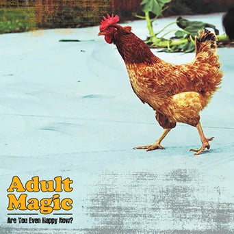 Adult Magic - Are You Even Happy Now? LP