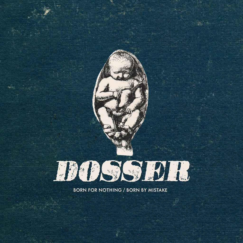 Dosser - Born For Nothing/Born By Mistake CD ***PRE ORDER***