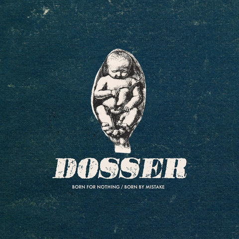 Dosser - Born For Nothing/Born By Mistake CD ***PRE ORDER***