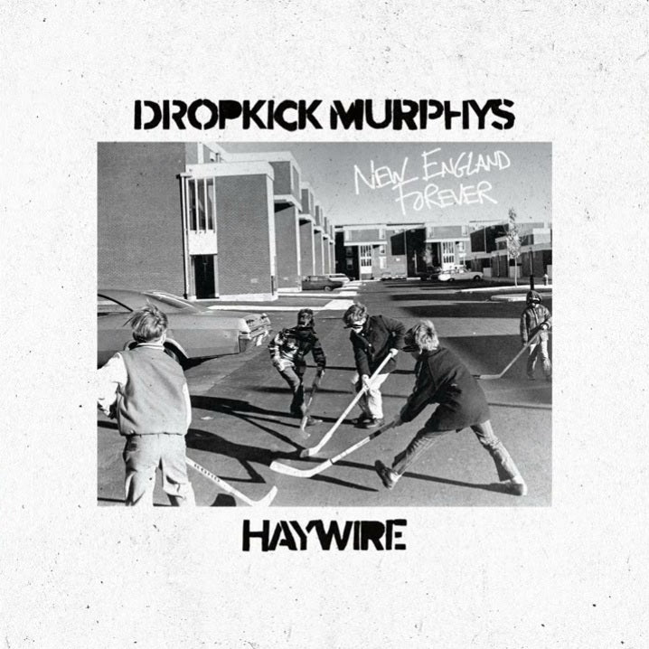 Dropkick Murphys / Haywire ‎– New England Forever LP