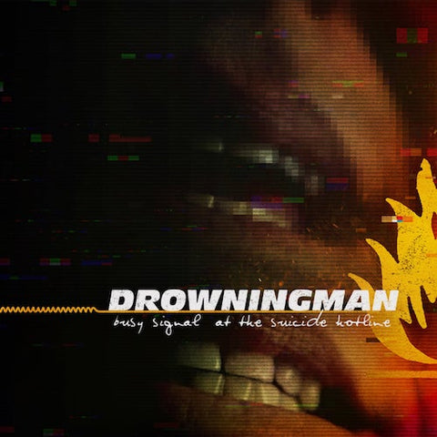 Drowningman - Busy Signal At The Suicide Hotline LP
