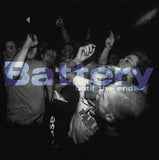 Battery - Until The End LP
