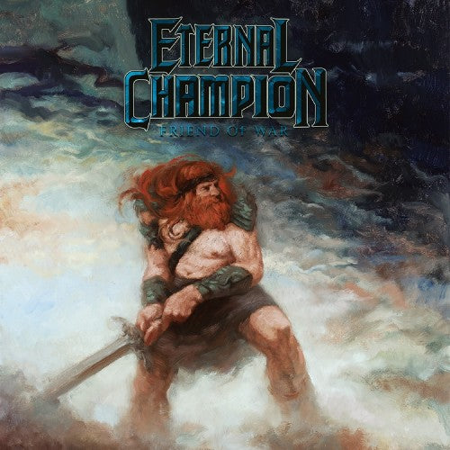 Eternal Champion - Friend Of War CD ***PRE ORDER***