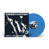Firestarter - Still Holding On...***PREORDER***