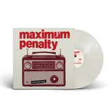 Maximum Penalty - Independent: 30th Anniversary Edition LP