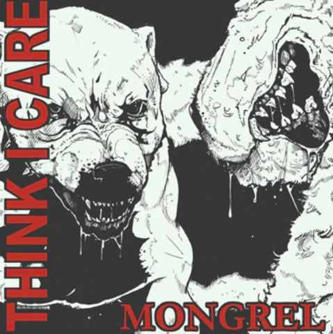Think I Care - Mongrel LP ***PRE ORDER***