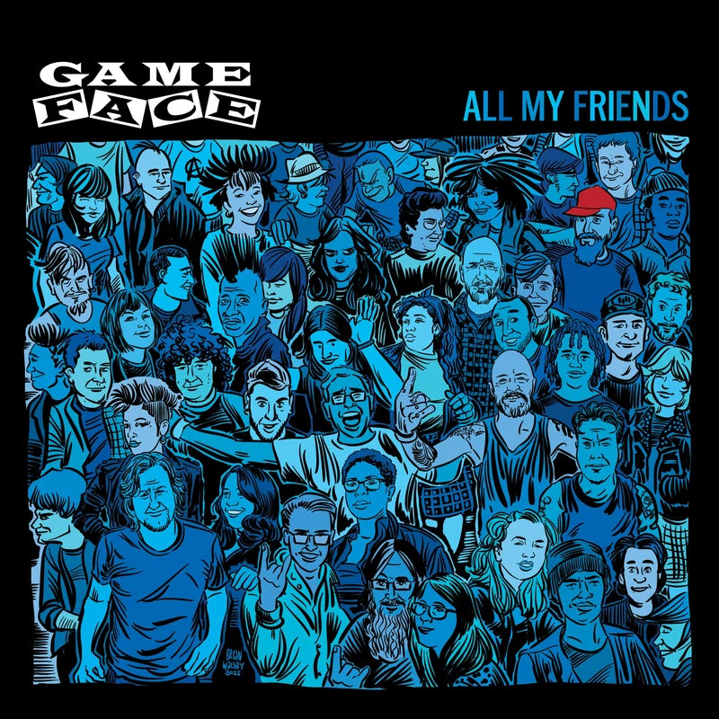 Gameface - All My Friends 7" ***PRE ORDER***