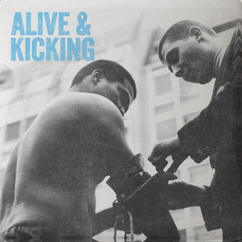 V/A - Alive & Kicking LP ***PRE ORDER***