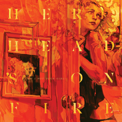 Her Head's On Fire - Am I Not Your Girl? LP ***PRE ORDER***