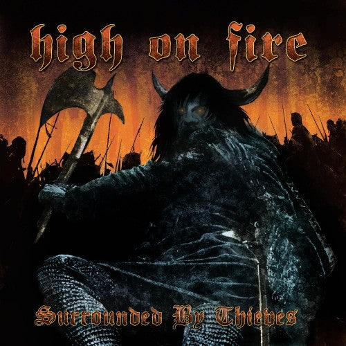 High On Fire ‎– Surrounded By Thieves 2xLP ***PRE ORDER***