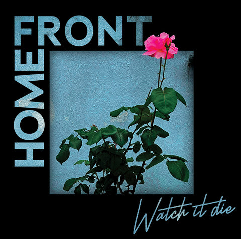 HOME FRONT – Watch It Die CD ***PRE ORDER***