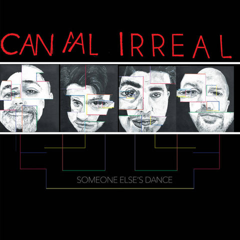 Canal Irreal ‎– Someone Else's Dance LP ***PRE ORDER***