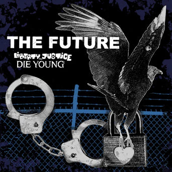 Die Young / Liberty And Justice - The Future 7" ***PRE ORDER***