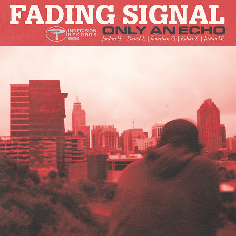 Fading Signal - Only An Echo LP ***PRE ORDER***
