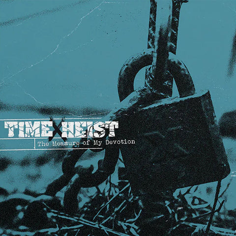 Time Heist - The Measure Of My Devotion LP