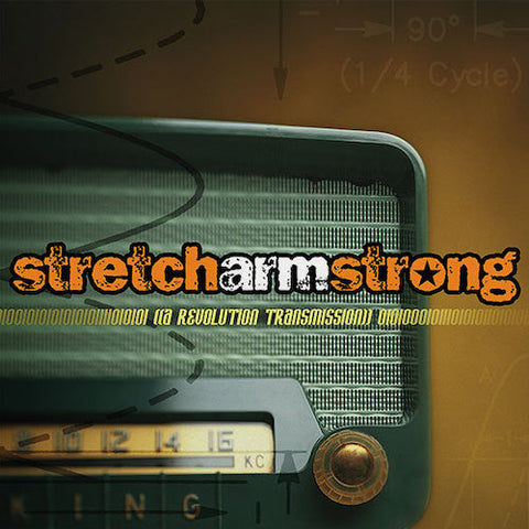 Stretch Arm Strong – A Revolution Transmission LP