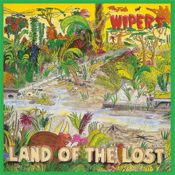 Wipers - Land Of The Lost LP ***