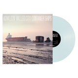 Kowloon Walled City - Container Ships LP