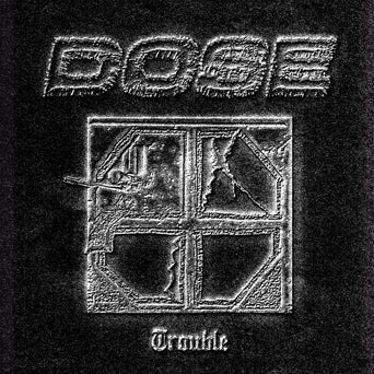 Dose - Trouble 7" - Grindpromotion Records