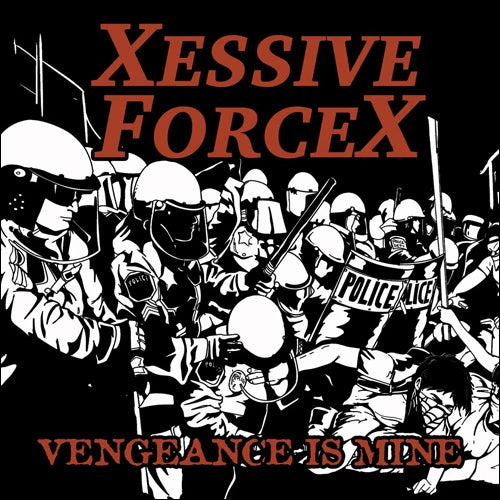 Excessive Force - Vengeance Is Mine 7" ***PRE ORDER***