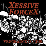 Excessive Force - Vengeance Is Mine 7" ***PRE ORDER***