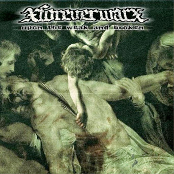 Forever War - Upon The Weak And Broken LP ***PRE ORDER***