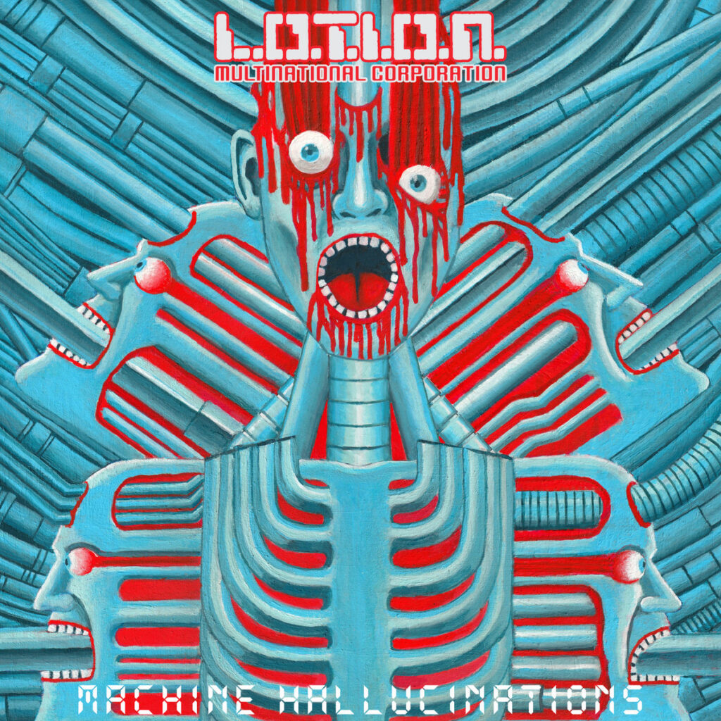 L.O.T.I.O.N. MULTINATIONAL CORPORATION – Machine Hallucinations LP