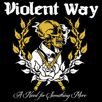 Violent Way - A Need For Something More LP ***PRE ORDER***