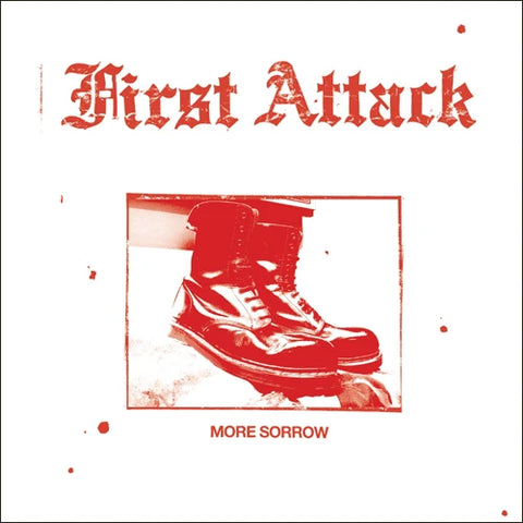 First Attack - More Sorrow LP ***PRE ORDER***