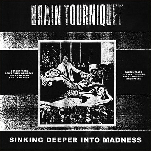 Brain Tourniquet - Sinking Deeper Into Madness LP ***PRE ORDER***