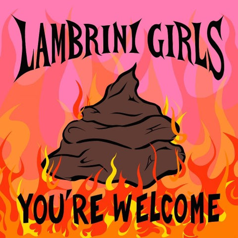 Lambrini Girls - You're Welcome LP ***PRE ORDER***