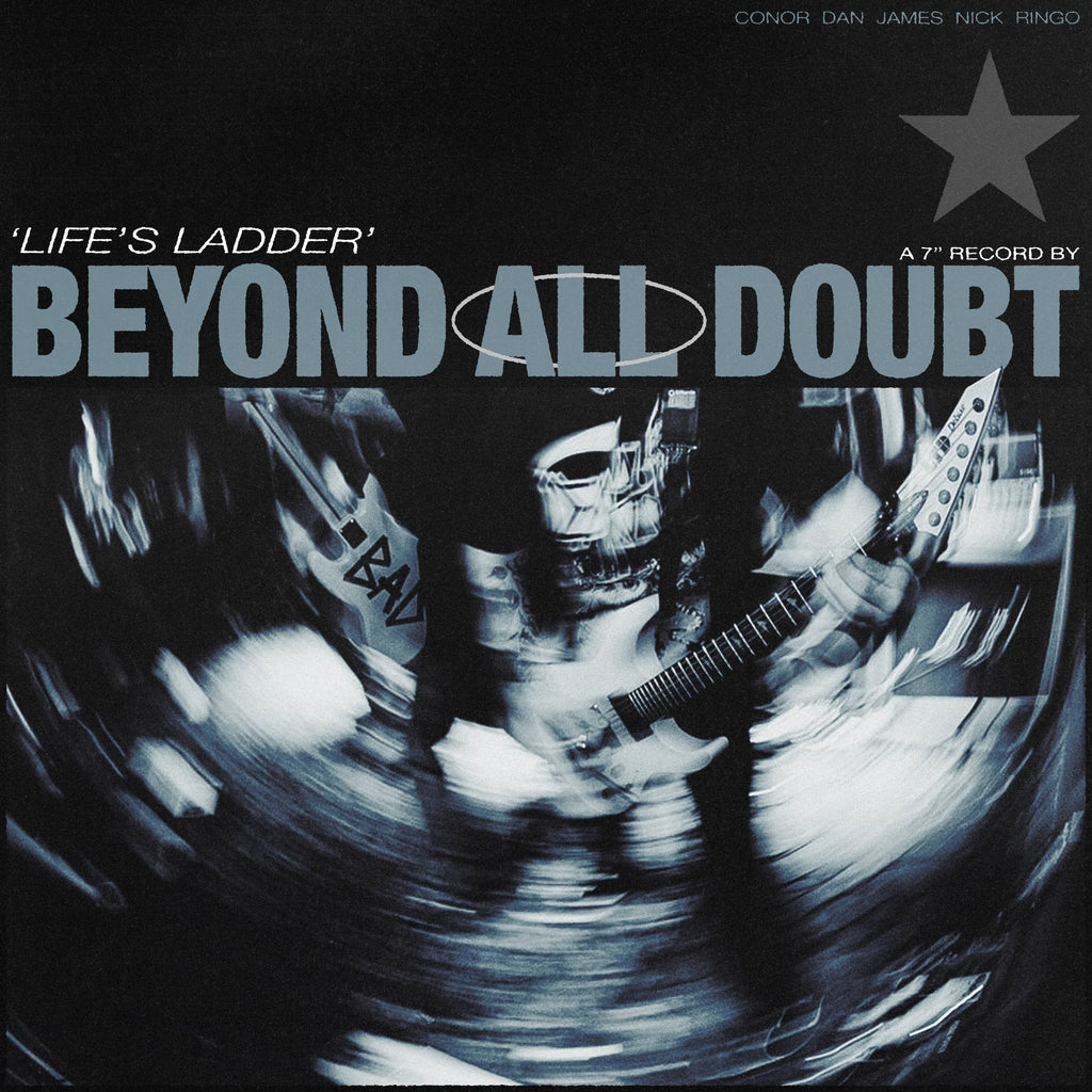 BEYOND ALL DOUBT - LIFE'S LADDER 7"