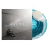 LOVE LETTER - EVERYONE WANTS SOMETHING BEAUTIFUL LP ***PRE ORDER***