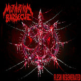 Mutilation Barbecue - Flesh Regenerated LP