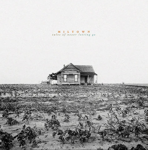 Miltown - Tales Of Never Letting Go LP ***PRE ORDER***