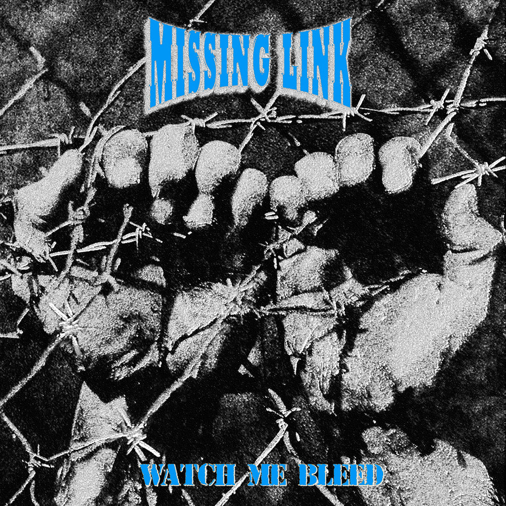 Missing Link - Watch Me Bleed LP