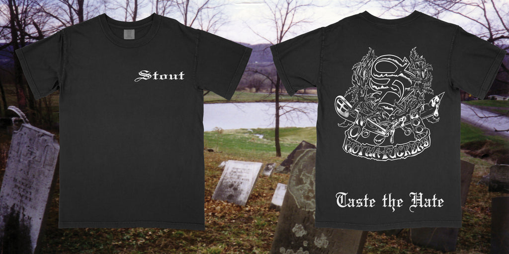 STOUT 'Taste The Hate' Gildan TSHIRT ***PRE ORDER***
