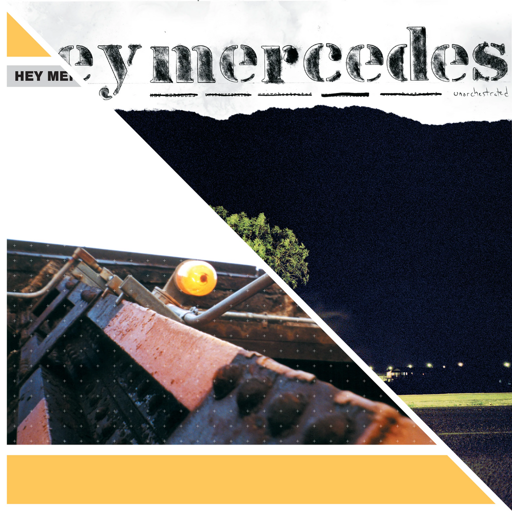 Hey Mercedes - Hey Mercedes / Unorchestrated LP