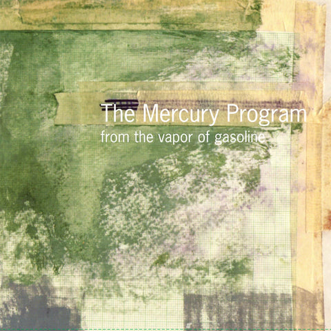 The Mercury Program - From The Vapor Of Gasoline LP ***PRE ORDER***