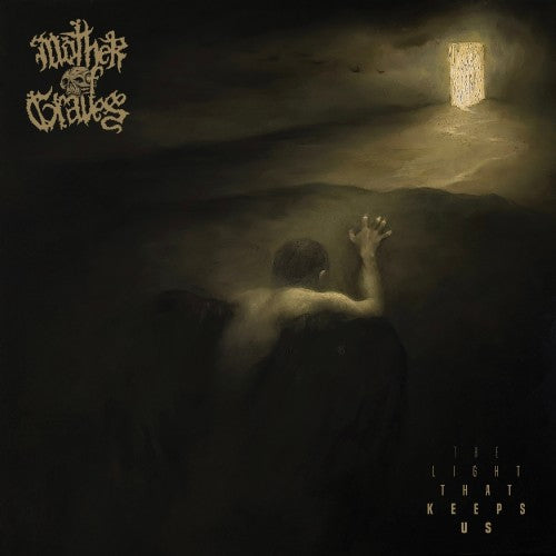 Mother Of Graves - The Light That Keeps Us LP ***PRE ORDER***