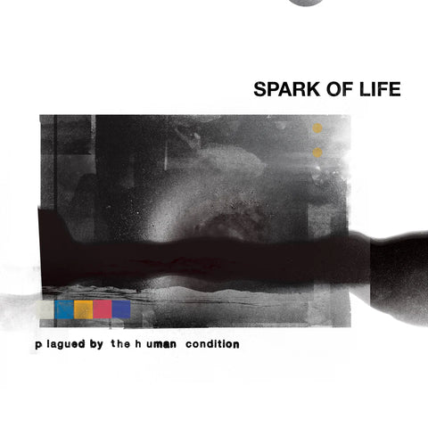 Spark of Life - Plagued by the Human Condition LP ***PRE ORDER***