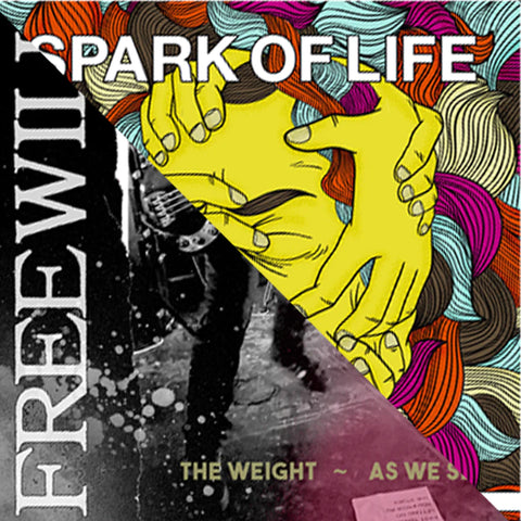 Spark of Life / Freewill - Spark of Life / Freewill 7"