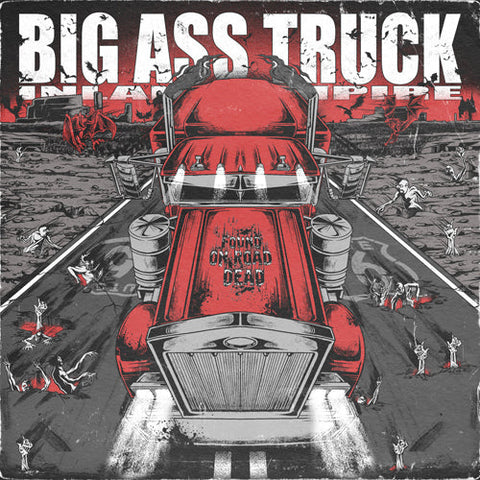 Big Ass Truck - Found On Road Dead 10" ***PRE ORDER***