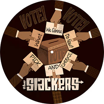 THE SLACKERS - WHAT WE GONNA DO NOW? B/W PICK AND CHOOSE LP