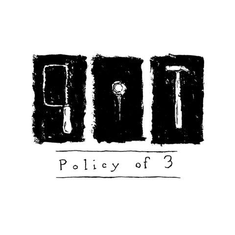 Policy of 3 - Policy of 3' 2xLP ***PRE ORDER***