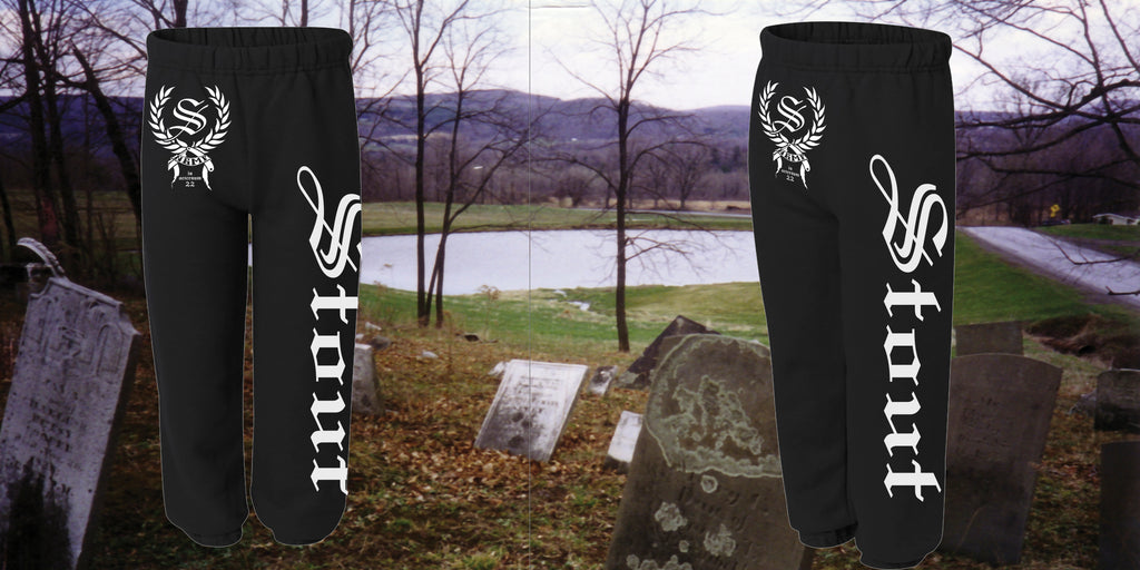 STOUT 'Sweatpants" ***PRE ORDER***