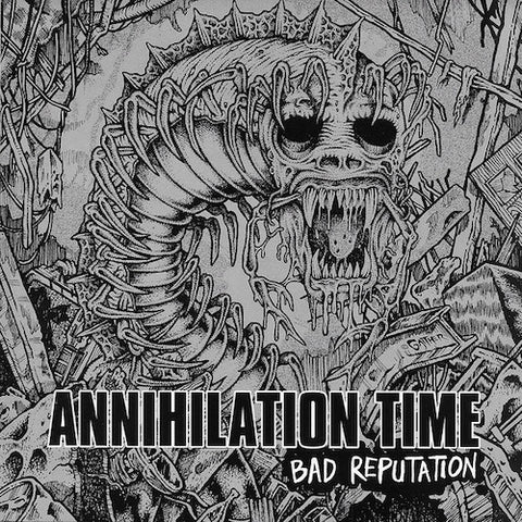 Annihilation Time – Bad Reputation LP