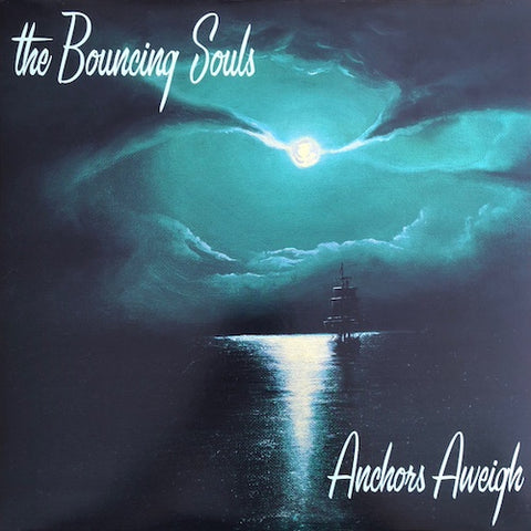 The Bouncing Souls - Anchors Aweigh LP