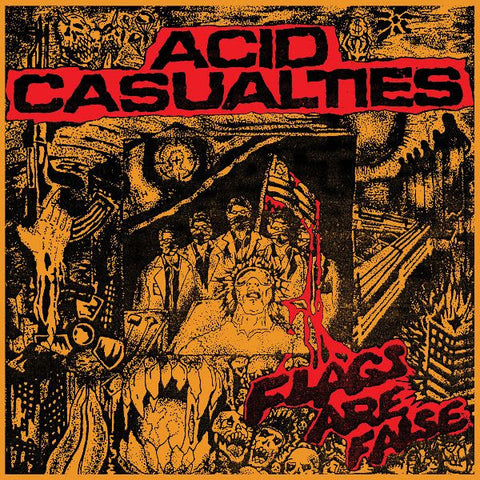 Acid Casualties – Flags Are False LP
